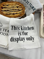 This kitchen is for display only towel