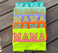 Neon MAMA tee